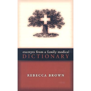 Excerpts from a Family Medical Dictionary | Rebecca Brown (ISBN: 9780299189709)