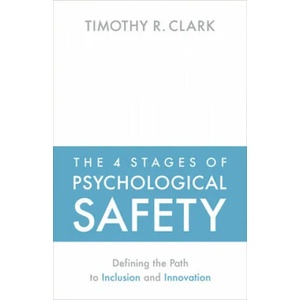 4 Stages of Psychological Safety (ISBN: 9781523087686)