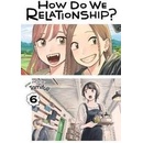 How Do We Relationship?, Vol. 6
