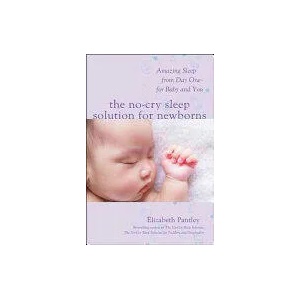 No-Cry Sleep Solution for Newborns: Amazing Sleep from Day One - For Baby and You | Elizabeth Pantley (ISBN: 9781259641176)