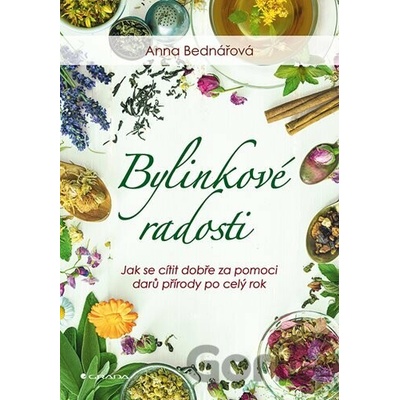Bylinkové radosti - Anna Bednářová