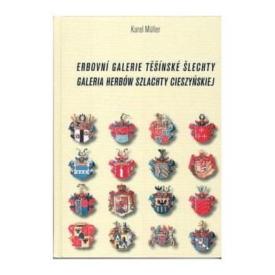 Erbovní galerie těšínské šlechty - Karel Müller