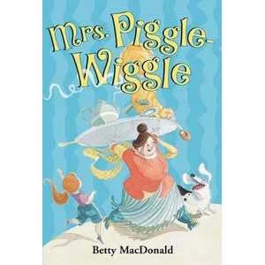 Mrs. Piggle-Wiggle | Betty MacDonald, Alexandra Boiger (2008)