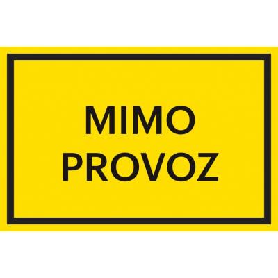 Bezpečnostní značení, ''Mimo provoz'' – fólie, 200×133 mm