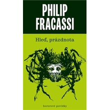 Hleď, prázdnota, 2. vydání - Philip Fracassi