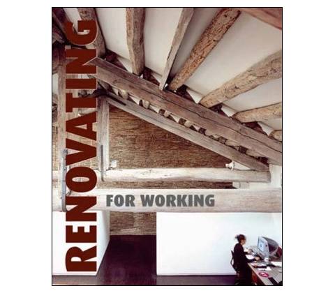 Renovating for Working