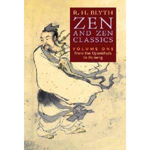 Zen and Zen Classics (Volume One) | R. H. Blyth (2022)