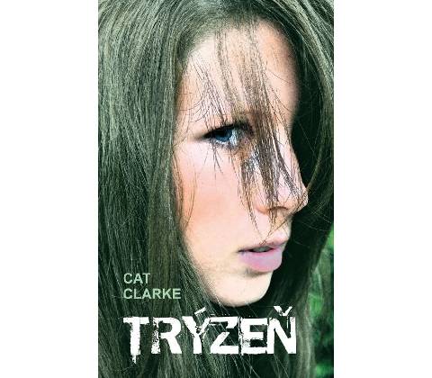Trýzeň - Cat Clarke