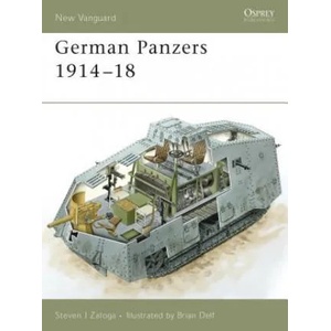 German Panzers 1914-18 | Steven J. Zaloga (2006)