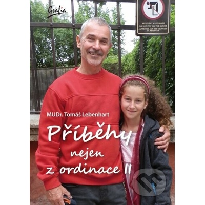 Příběhy nejen z ordinace II - 2: Mudr. Tomáš Lebenhart