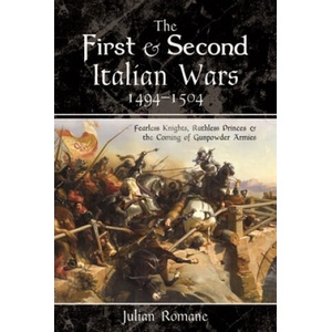 First and Second Italian Wars, 1494 1504 (ISBN: 9781526797599)