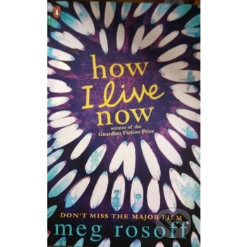How I Live Now - Meg Rosoff