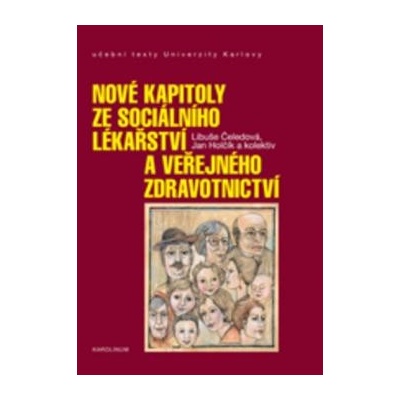 Nové kapitoly ze sociálního lékařství a veřejného zdravotnictví - Libuše Čeledová