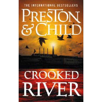 Crooked River - Douglas Preston, Lincoln Child