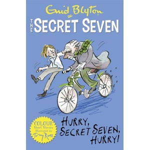 Secret Seven Colour Short Stories: Hurry, Secret Seven, Hurry! | Enid Blyton (ISBN: 9781444927696)