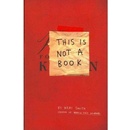 This Is Not A Book - Keri Smith