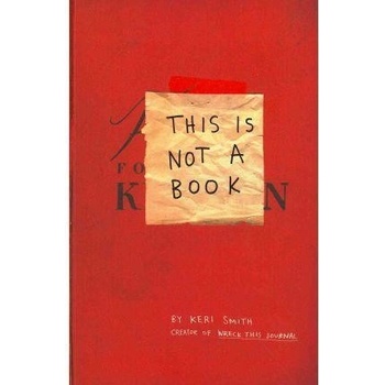 This Is Not A Book - Keri Smith