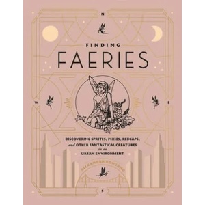 Finding Faeries | Alexandra Rowland (ISBN: 9781982150266)