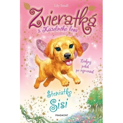 Zvieratká z Kúzelného lesa - Šteniatko Sisi (Lily Small) (SK) (9788056615874)