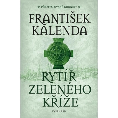 Rytíř zeleného kříže - František Kalenda