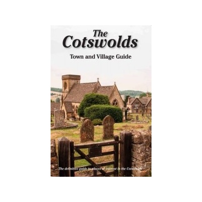 Cotswolds Town and Village Guide - Titchmarsh Peter