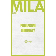 Podozrivo dokonalý - Mila Klein