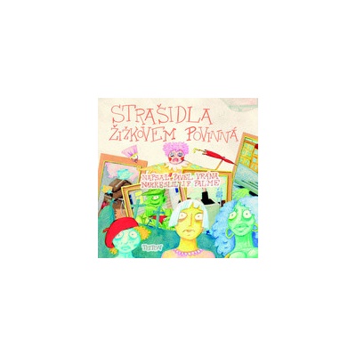 Strašidla Žižkovem povinná