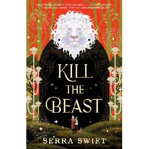 Kill the Beast (ISBN: 9781250373786)