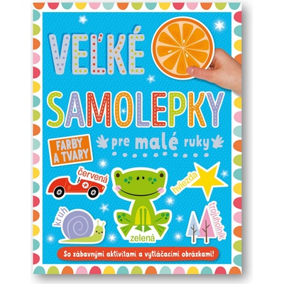 Veľké samolepky pre malé ruky Farby a tvary