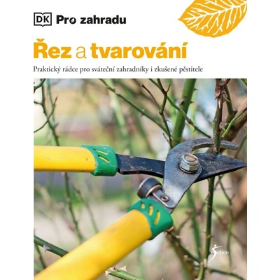 Řez a tvarování