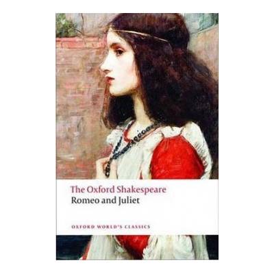 The Oxford Shakespeare: Romeo and Juliet Oxford World´s Classics