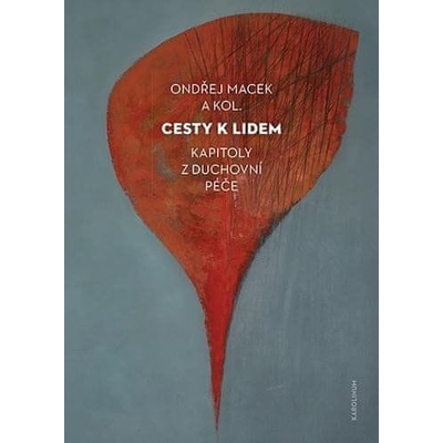 Cesty k lidem - Kapitoly z duchovní péče