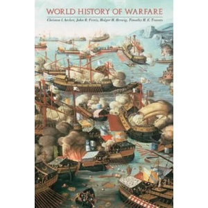 World History of Warfare | Christon I. Archer, John R. Ferris, Holger H. Herwig (ISBN: 9780803219410)
