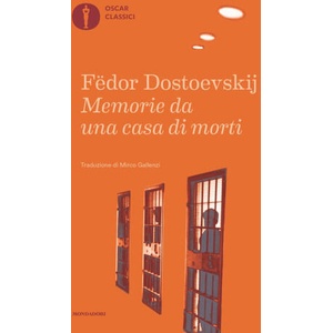 Memorie da una casa di morti | Fëdor Dostoevskij (ISBN: 9788804766001)