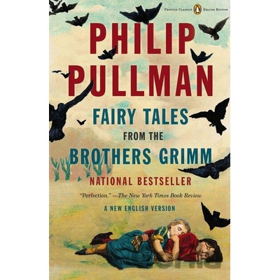 Fairy Tales from the Brothers Grimm - Philip Pullman