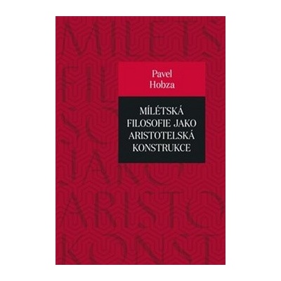 Mílétská filosofie jako aristotelská konstrukce
