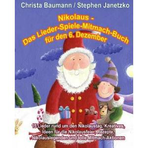 Nikolaus - Das Lieder-Spiele-Mitmach-Buch für den 6. Dezember | Christa Baumann, Stephen Janetzko (ISBN: 9783957220721)