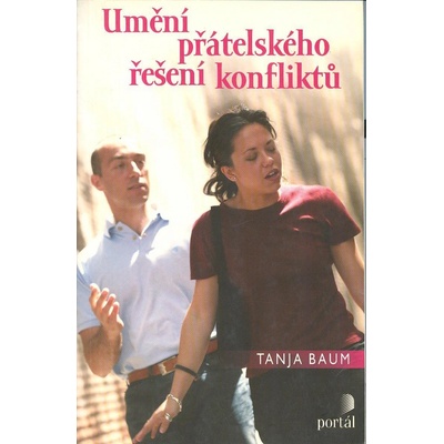 Umění přátelského řešení konfliktů - Tanja Baum