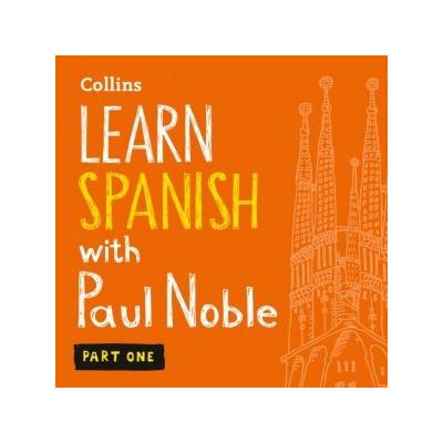 Learn Spanish with Paul Noble for Beginners - Part 1: Spanish Made Easy with Your 1 million-best-selling Personal Language Coach