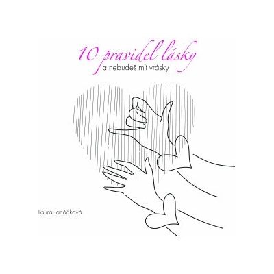 10 Pravidel lásky - Laura Janáčková