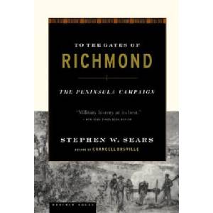 To the Gates of Richmond | Stephen W. Sears (ISBN: 9780618127139)