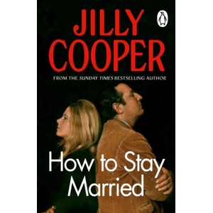 How To Stay Married | Jilly Cooper (ISBN: 9781804997352)