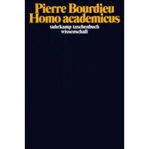 Homo academicus | Pierre Bourdieu, Bernd Schwibs (2010)
