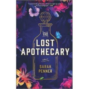 The Lost Apothecary | PENNER SARAH (ISBN: 9780778311973)
