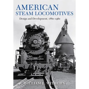 American Steam Locomotives | William Withuhn (ISBN: 9780253039330)
