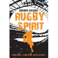 "Rugby Spirit" - "A new school, a new sport, an old mystery..." ("Siggins Gerard")(Paperback / softback)