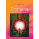 Proměna - Wayne W. Dyer