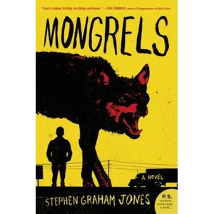 MONGRELS | Stephen Graham Jones (ISBN: 9780062412706)