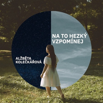 Na to hezký vzpomínej Kolečkářová Alžběta CD