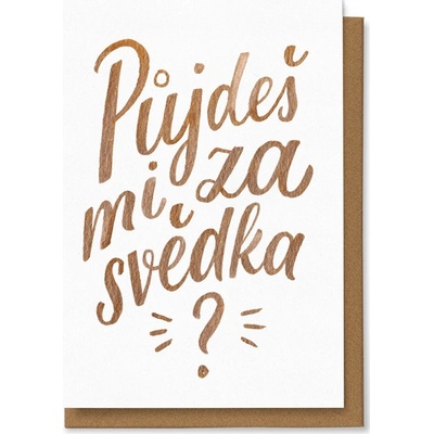 Chaukiss Půjdeš mi za svědka?